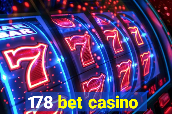 178 bet casino